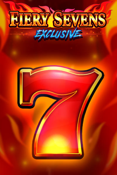 Fiery Sevens Exclusive